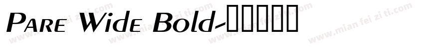 Pare Wide Bold字体转换